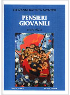 PENSIERI GIOVANILI 1919-1921