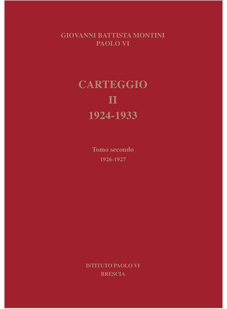 CARTEGGIO 1924-1933. VOL. 2/2: 1926-1927