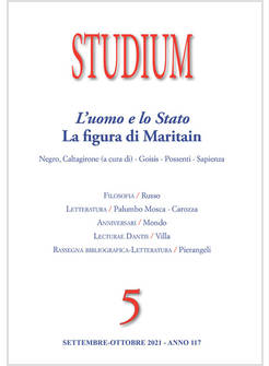 STUDIUM (2021) VOL 5 L' UOMO E LO STATO LA FIGURA DI MARITAIN