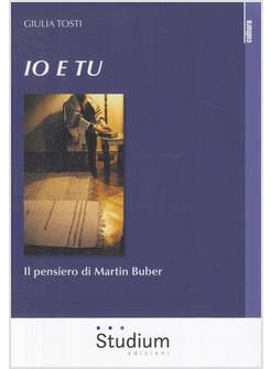 IO E TU IL PENSIERO DI MARTIN BUBER