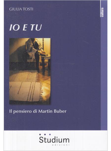 IO E TU IL PENSIERO DI MARTIN BUBER