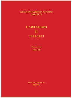 CARTEGGIO 1924-1933. VOL. 2/3: 1928-1929
