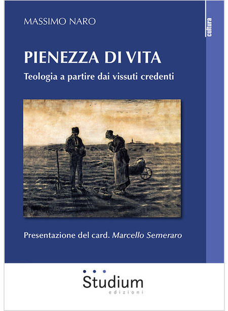 PIENEZZA DI VITA TEOLOGIA A PARTIRE DAI VISSUTI CREDENTI