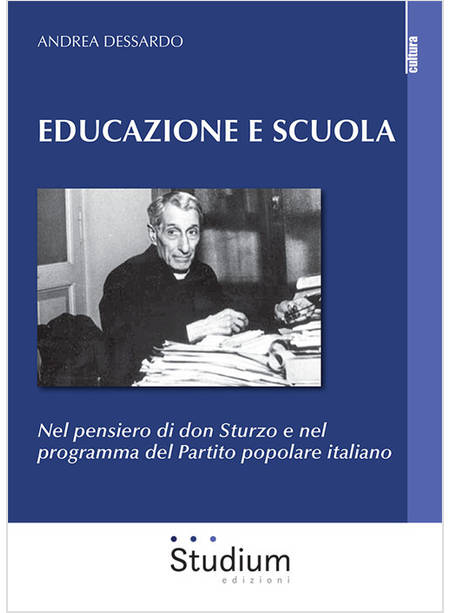 EDUCAZIONE E SCUOLA. NEL PENSIERO DI DON STURZO E NEL PROGRAMMA DEL PARTITO POPO