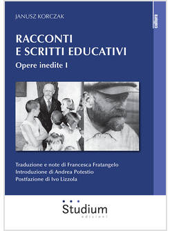RACCONTI E SCRITTI EDUCATIVI. VOL. 1: OPERE INEDITE