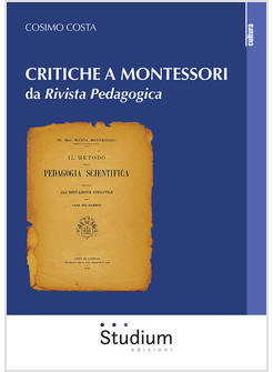 CRITICHE A MONTESSORI DA RIVISTA PEDAGOGICA