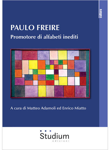 PAULO FREIRE PROMOTORE DI ALFABETI INEDITI