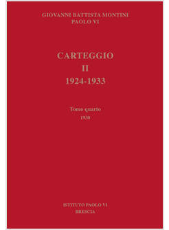 CARTEGGIO 1924-1933 TOMO QUARTO 1930