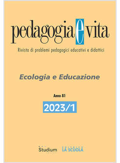 PEDAGOGIA E VITA 2023/ VOL 1: ECOLOGIA E EDUCAZIONE