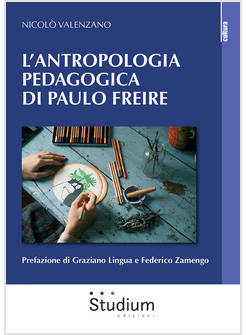 L'ANTROPOLOGIA PEDAGOGICA DI PAULO FREIRE 