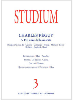 STUDIUM 3/2023 CHARLES PEGUY A 150 ANNI DALLA NASCITA