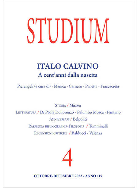 STUDIUM 4/2023 ITALO CALVINO A CENT'ANNI DALLA NASCITA