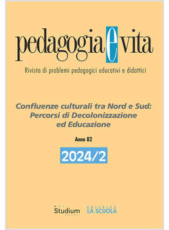 PEDAGOGIA E VITA 2024 VOL. 2 CONFLUENZE CULTURALI TRA NORD E SUD 