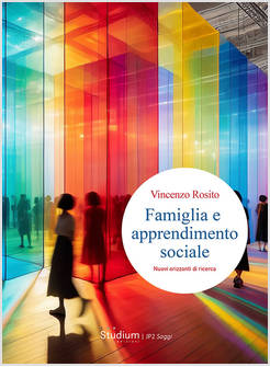 FAMIGLIA E APPRENDIMENTO SOCIALE NUOVI ORIZZONTI DI RICERCA