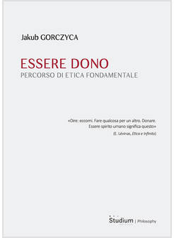 ESSERE DONO. PERCORSO DI ETICA FONDAMENTALE