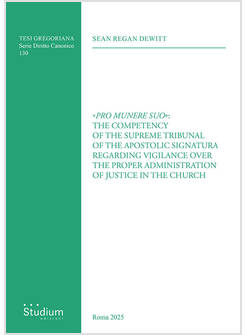 &laquo;PRO MUNERE SUO&raquo;: THE COMPETENCY OF THE SUPREME TRIBUNAL OF THE APOSTOLIC SIGNAT