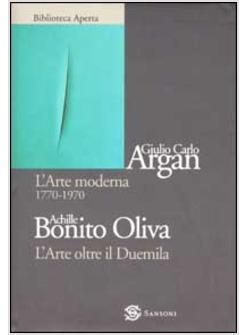 L'ARTE MODERNA 1770-1970. L'ARTE OLTRE IL DUEMILA