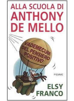 ALLA SCUOLA DI ANTHONY DE MELLO