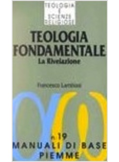 TEOLOGIA FONDAMENTALE LA RIVELAZIONE