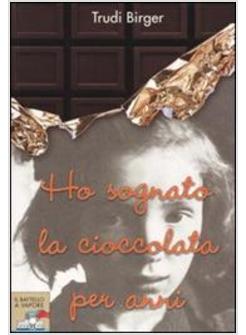 HO SOGNATO LA CIOCCOLATA PER ANNI