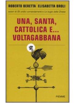 SANTA CATTOLICA E VOLTAGABBANA