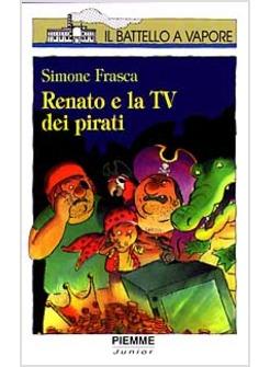 RENATO E LA TV DEI PIRATI