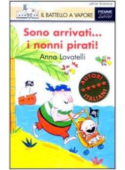 SONO ARRIVATI I NONNI PIRATI!