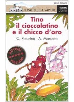 TINO IL CIOCCOLATINO E IL CHICCO D'ORO