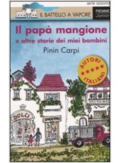 PAPA' MANGIONE E ALTRE STORIE DEI MIEI BAMBINI (IL)