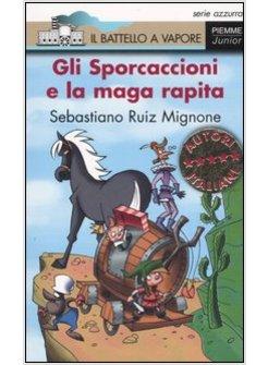 SPORCACCIONI E LA MAGA RAPITA (GLI)