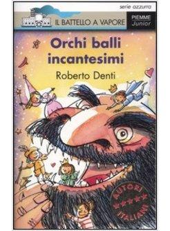 ORCHI BALLI E INCANTESIMI