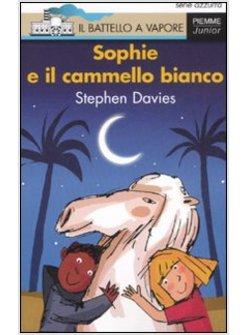 SOPHIE E IL CAMMELLO BIANCO