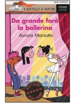 DA GRANDE FARO' LA BALLERINA