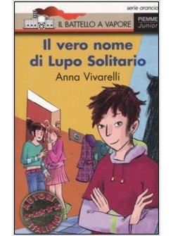 VERO NOME DI LUPO SOLITARIO (IL)