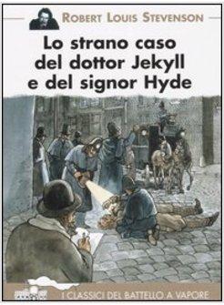 STRANO CASO DOTTOR JEKYLL SIGNOR HYDE
