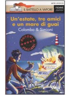 ESTATE TRE AMICI E UN MARE DI GUAI