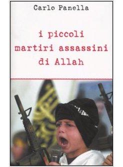 PICCOLI MARTIRI ASSASSINI DI ALLAH