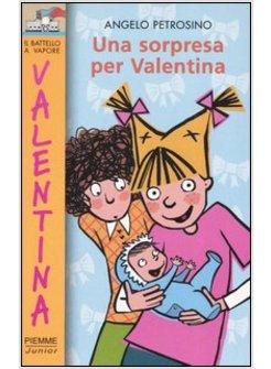 SORPRESA PER VALENTINA (UNA)