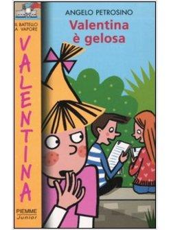 VALENTINA E' GELOSA