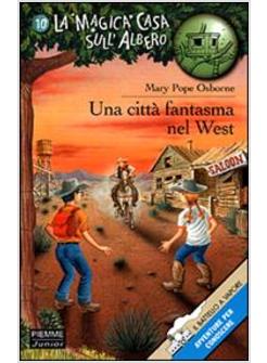 CITTA' FANTASMA NEL WEST (UNA)