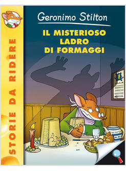 IL MISTERIOSO LADRO DI FORMAGGI