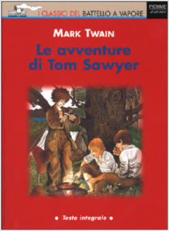 AVVENTURE DI TOM SAWYER (LE)