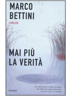 MAI PIU' LA VERITA'