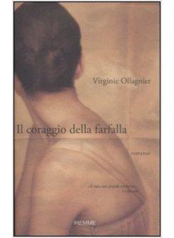 CORAGGIO DELLA FARFALLA (IL)