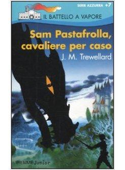 SAM PASTAFROLLA CAVALIERE PER CASO