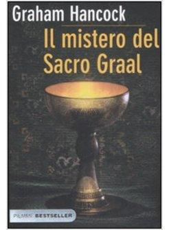 MISTERO DEL SACRO GRAAL (IL)