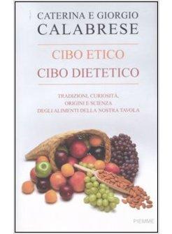 CIBO ETICO CIBO DIETETICO