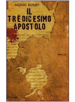 TREDICESIMO APOSTOLO (IL)