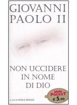 NON UCCIDERE IN NOME DI DIO