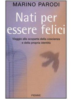 NATI PER ESSERE FELICI 